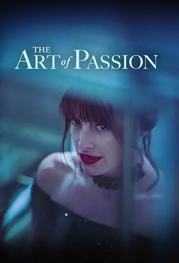 دانلود فیلم هنر شور و شوق The Art of Passion 2022