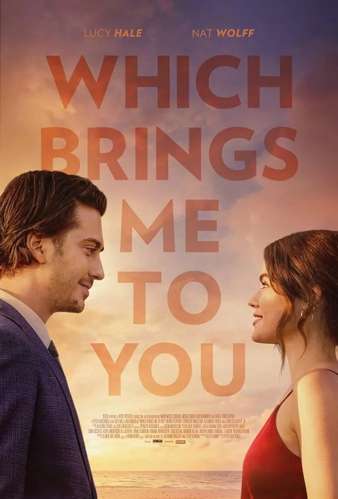دانلود فیلم که مرا به سوی تو می‌آورد Which Brings Me to You 2023