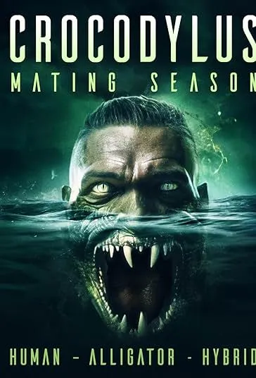 دانلود فیلم تمساح: فصل جفت‌گیری Crocodylus: Mating Season 2023