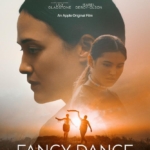 دانلود فیلم رقص خوش Fancy Dance 2023