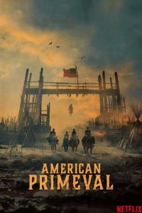 دانلود سریال نخستین آمریکایی American Primeval دوبله فارسی