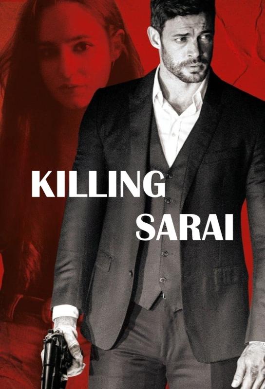 دانلود فیلم آغوش یک قاتل Killing Sarai (En Brazos de un Asesino) 2019