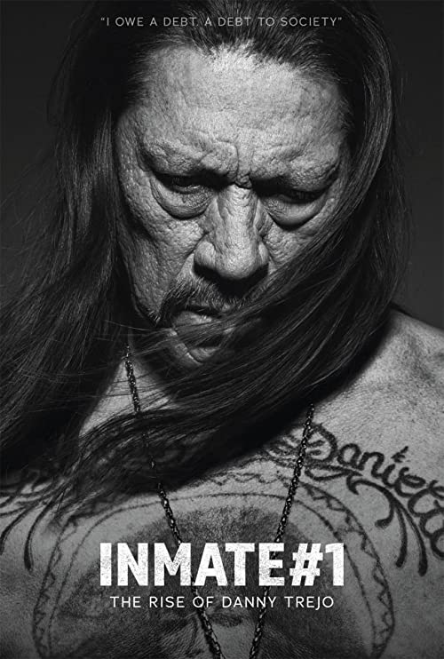 دانلود مستند زندانی شماره یک: ظهور دنی تریجو Inmate 1: The Rise of Danny Trejo 2019