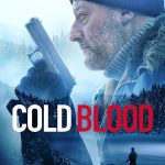 دانلود فیلم میراث خون سرد Cold Blood 2019 با دوبله فارسی