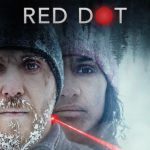 دانلود فیلم نقطه قرمز Red Dot 2021 با دوبله فارسی