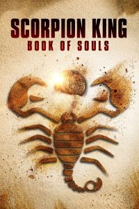 دانلود فیلم عقرب شاه: کتاب ارواح The Scorpion King Book of Souls 2018