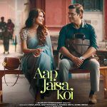 دانلود فیلم کسی مثل تو Aap Jaisa Koi 2025