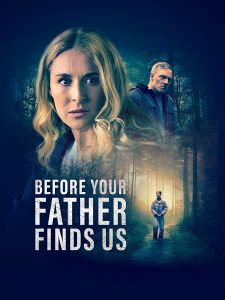 دانلود فیلم پیش از آنکه پدرت ما را پیدا کند Before Your Father Finds Us 2025