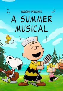 دانلود فیلم Snoopy Presents: A Summer Musical دوبله فارسی