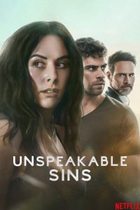 دانلود سریال گناهان ناگفتنی Unspeakable Sins