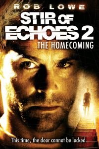 دانلود فیلم تداخل پژواک ها: بازگشت به خانه Stir of Echoes: The Homecoming 2007