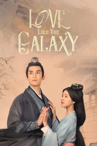 دانلود سریال عشق مانند کهکشان Love Like the Galaxy