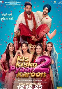دانلود فیلم عاشق کدومشون بشم 2 Kis Kisko Pyaar Karoon 2 2025