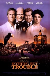 دانلود فیلم هیچ چیز جز مشکل Nothing But Trouble 1991