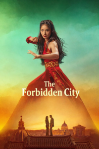 دانلود فیلم شهر ممنوعه The Forbidden City 2025