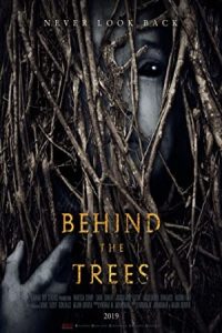 دانلود فیلم پشت درختان Behind the Trees 2019