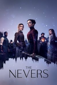 دانلود سریال هرگز The Nevers