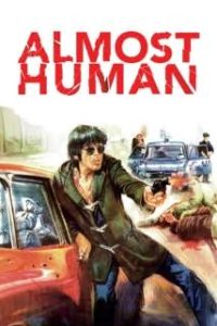 دانلود فیلم تقریباً انسان Almost Human 1974 دوبله فارسی