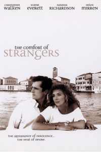 دانلود فیلم آسایش غریبه ها The Comfort of Strangers 1990