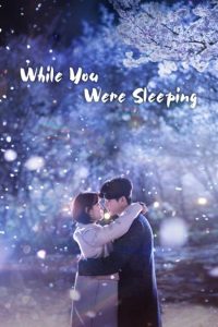 دانلود سریال کره ای وقتی تو خواب بودی While You Were Sleeping
