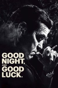 دانلود فیلم شب‌بخیر و موفق باشید. Good Night, and Good Luck 2026