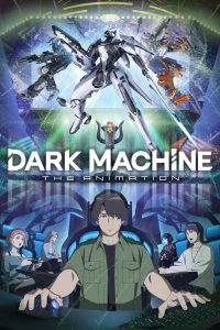 DARK MACHINE THE ANIMATION