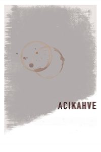 دانلود فیلم قهوه تلخ 2024 Acı Kahve